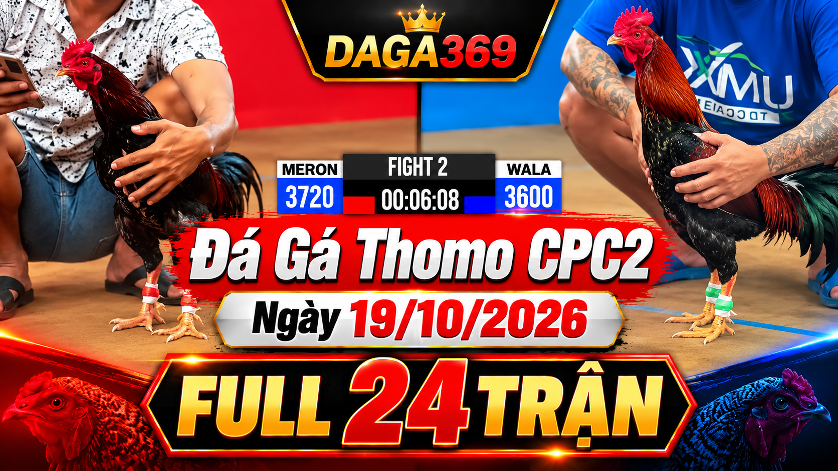 Đá Gà Thomo CPC2 Ngày 18/10/2026 – Full 30 Trận | DAGA369