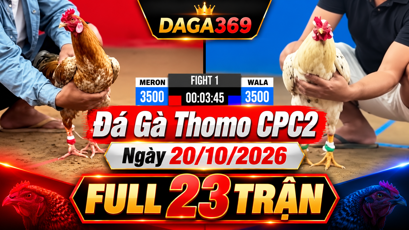 Đá Gà Thomo CPC2 Ngày 20/10/2026 – Full 23 Trận | DAGA369
